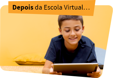 Depois da Escola Virtual…